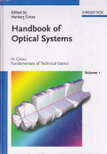 Handbook of optical systems, volume 1 : fundamentals of technical optics.