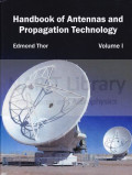 Handbook of antennas and propagation technology : Volume I