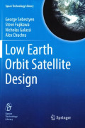 Low earth orbit satellite design