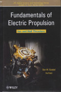 Fundamentals of electric propulsion : ion and hall thrusters