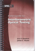 Field guide to interferometric optical testing