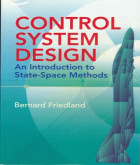 Control system design : an introduction to state-space methods